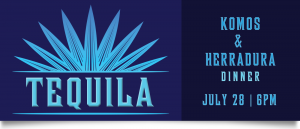 Tequila Dinner July 28